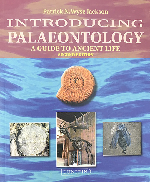 Introducing Palaeontology: a guide to ancient life by Patrick Wyse Jackson