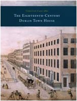 The Eighteenth-Century Dublin town house Form, function and finance