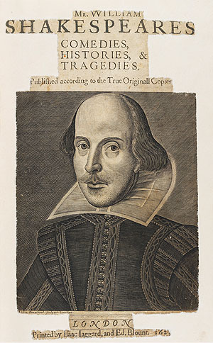 Mr. William Shakespeare’s Comedies, Histories, & Tragedies, Published according to the True Original Copies