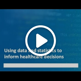 Using data and statistics to inform healthcare decisions