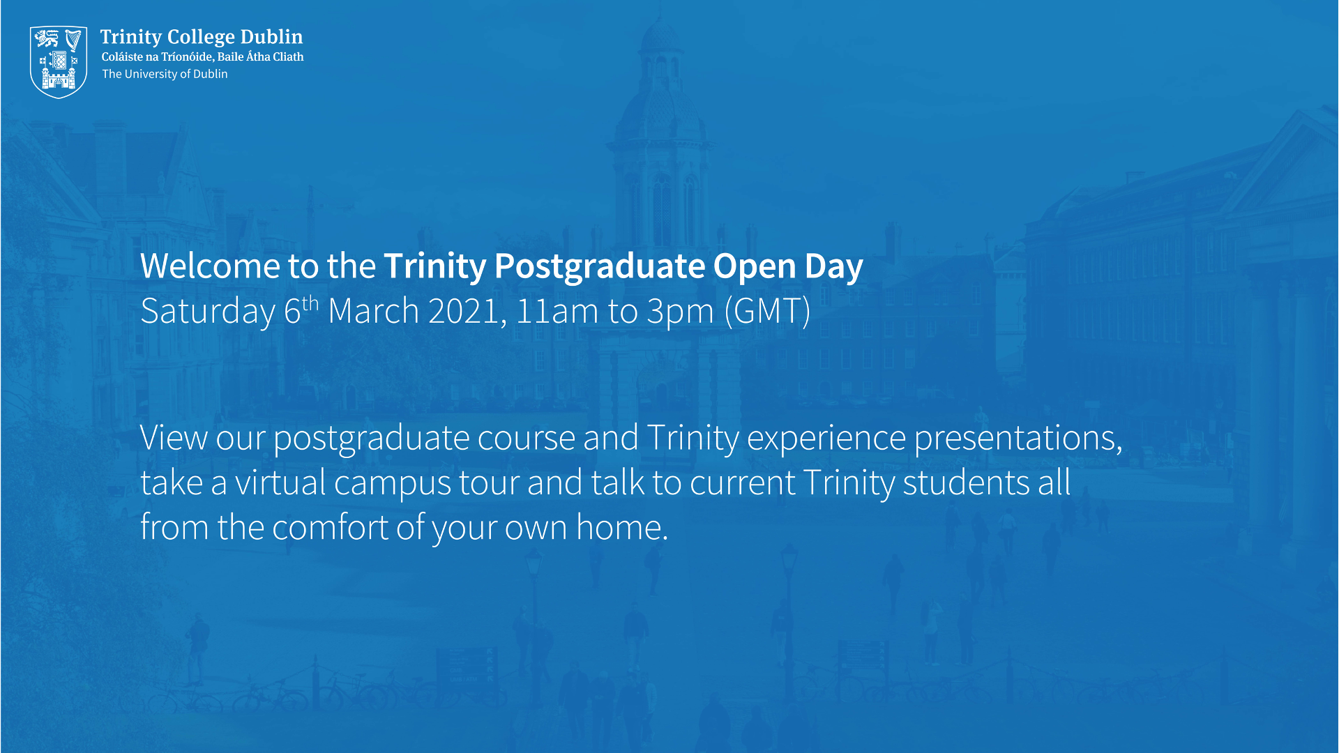 Postgraduate Trinity Open Day Trinity College Dublin