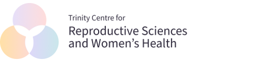 The Trinity Centre for Reproductive Sciences and Women's Health 